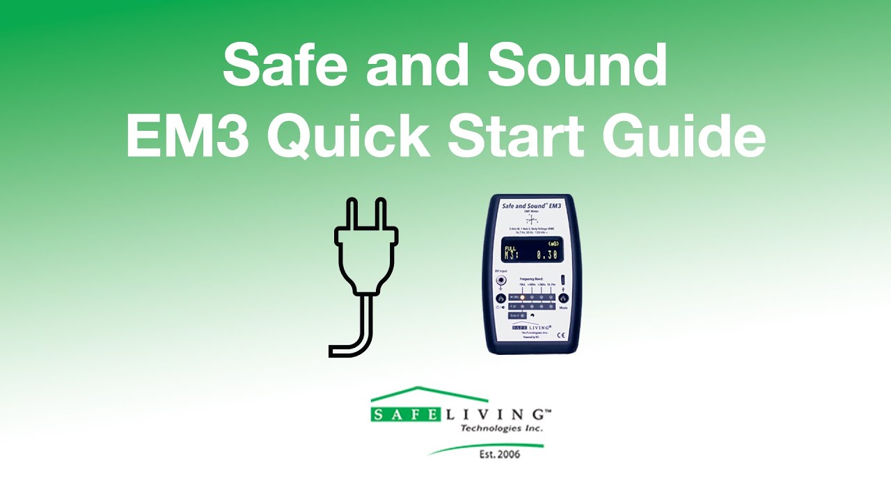 Safe and Sound EM3 Quick Start